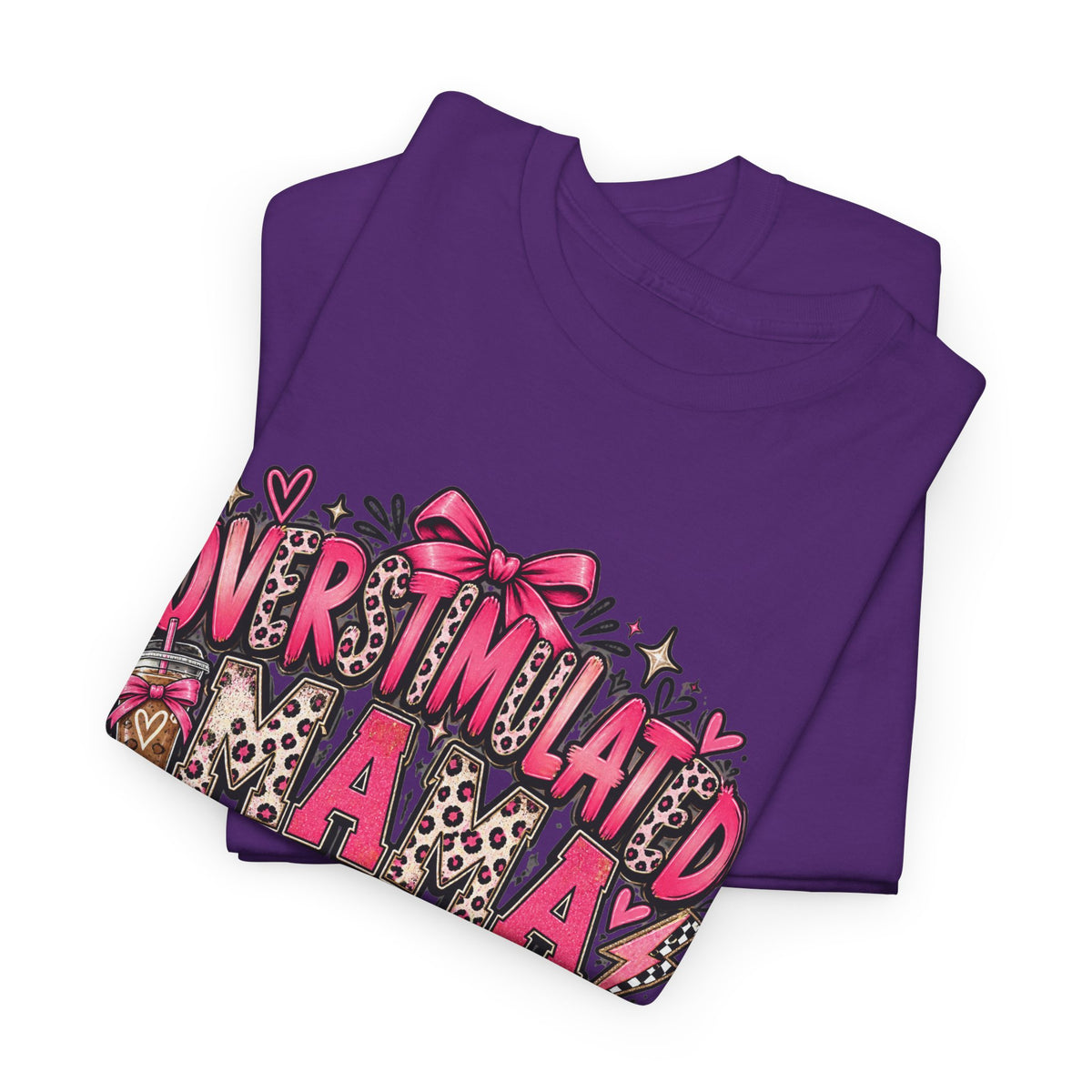 Overstimulated Mama T-Shirt — Funny Graphic Tee for Busy Moms