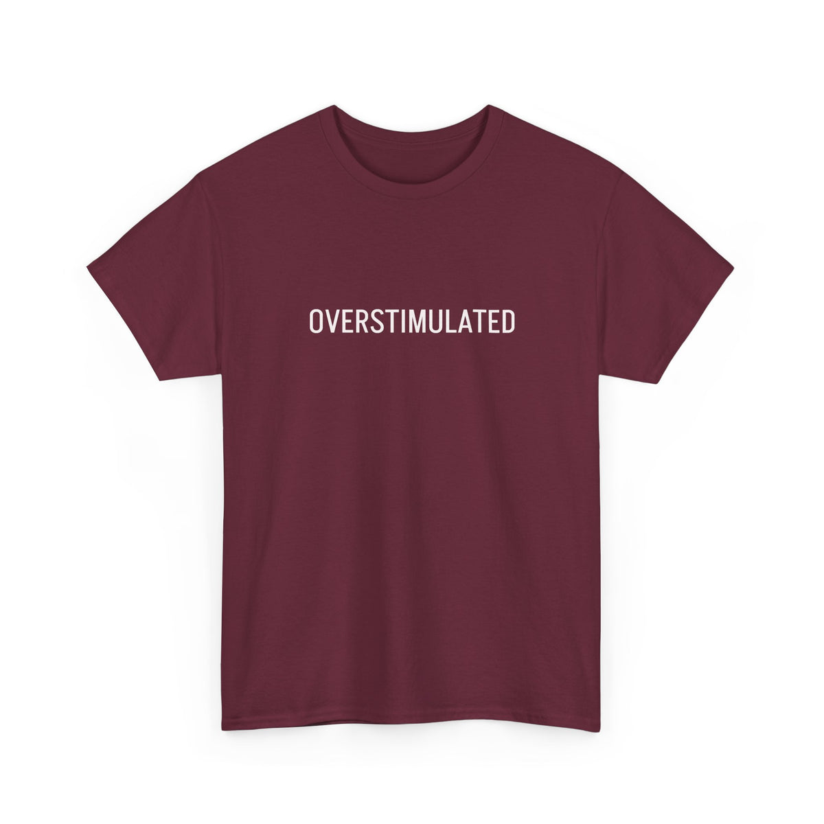 Overstimulated Graphic Tee — Minimal Text Black T-Shirt