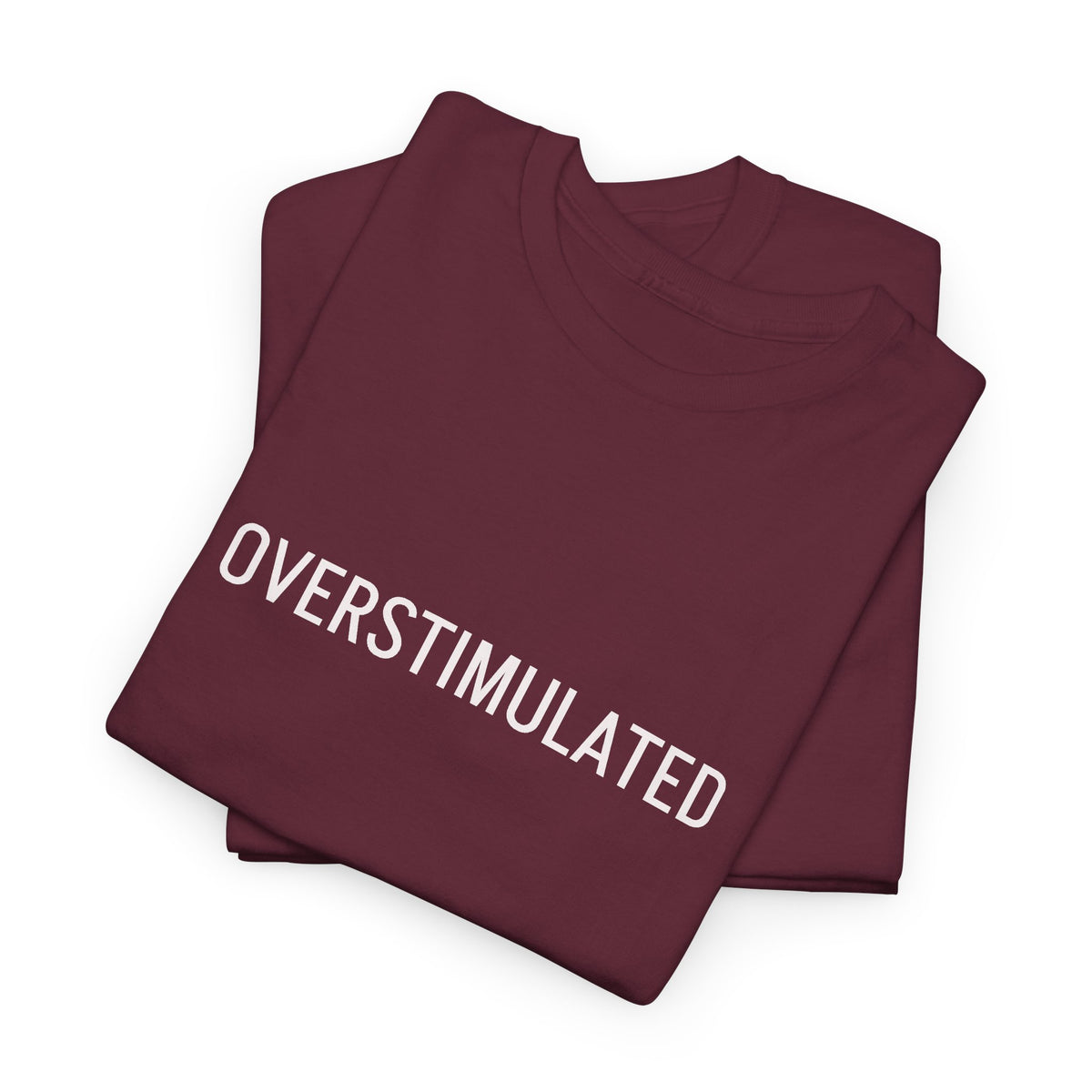 Overstimulated Graphic Tee — Minimal Text Black T-Shirt