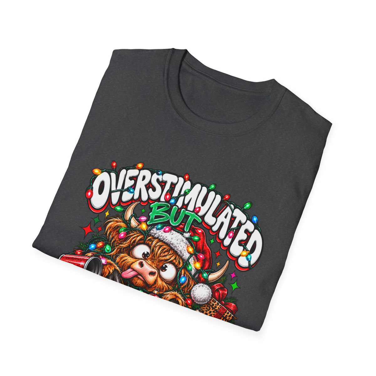 T-Shirt — "Overstimulated But Festive" Christmas Cat Holiday Tee