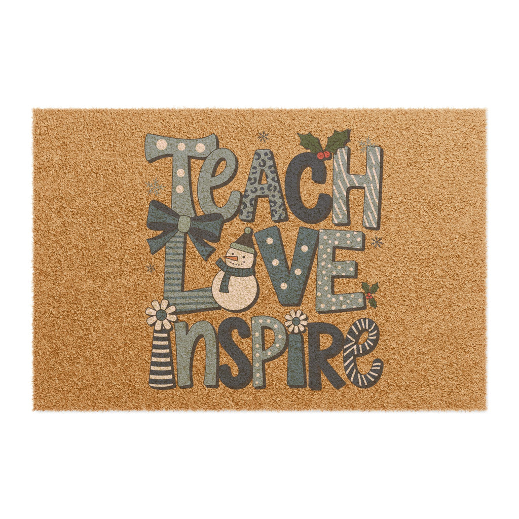 Teach Love Inspire Doormat | Coir Welcome Mat with Snowman and Holly