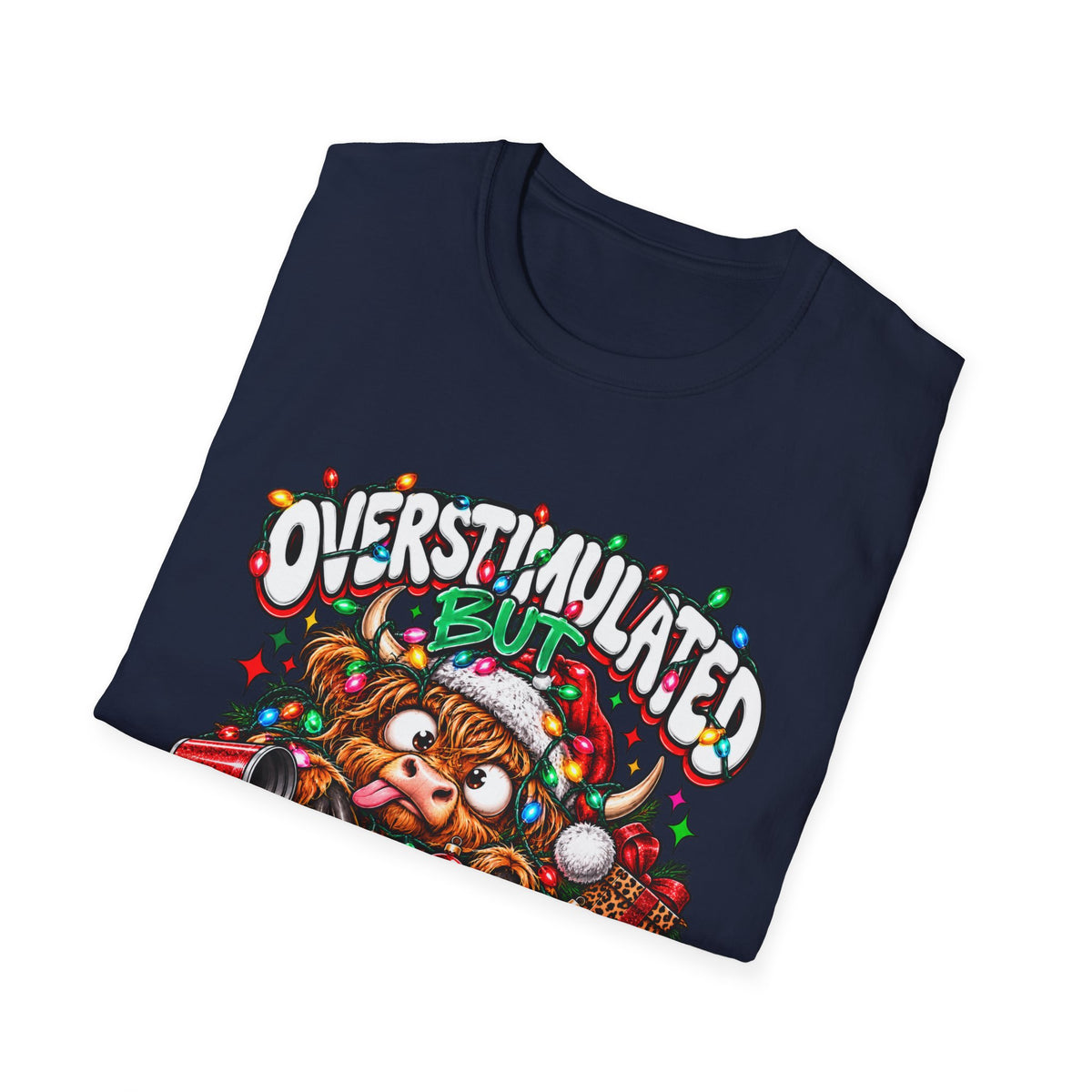 T-Shirt — "Overstimulated But Festive" Christmas Cat Holiday Tee