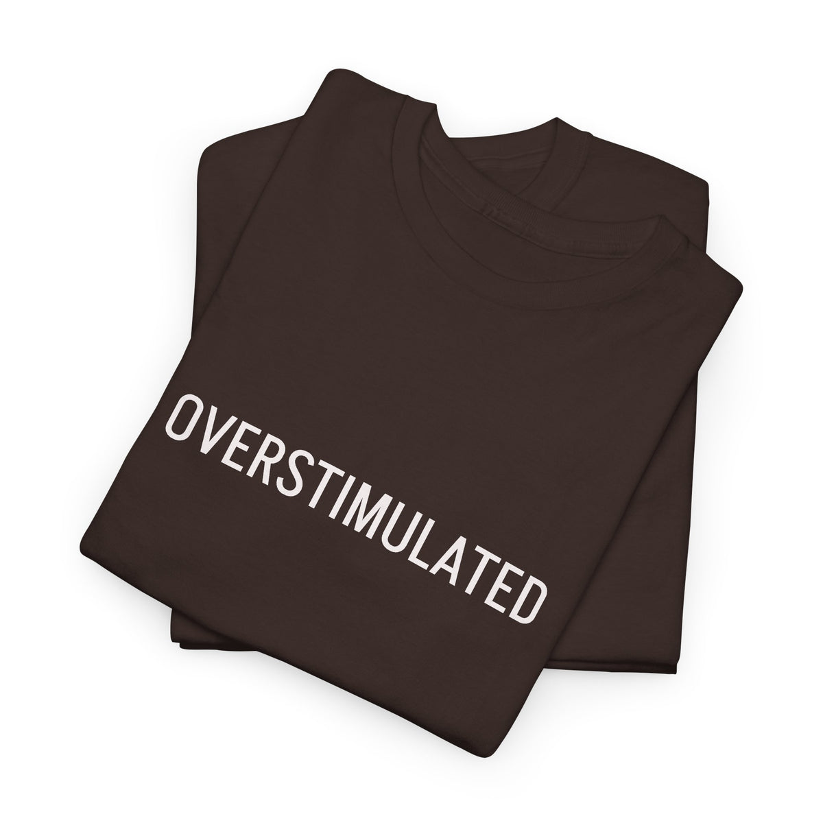 Overstimulated Graphic Tee — Minimal Text Black T-Shirt