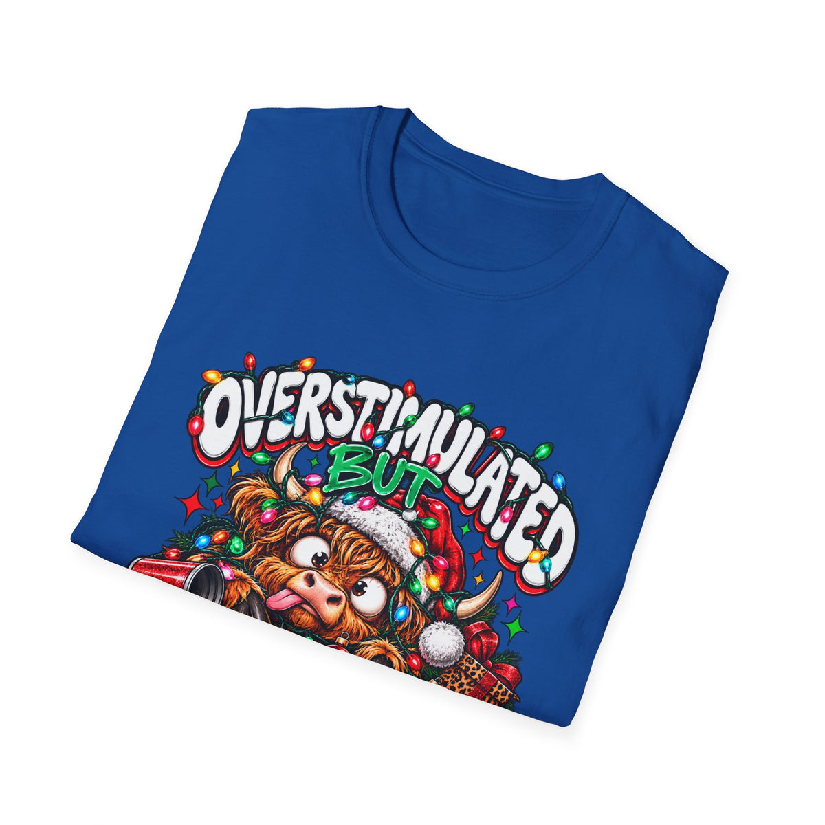 T-Shirt — "Overstimulated But Festive" Christmas Cat Holiday Tee