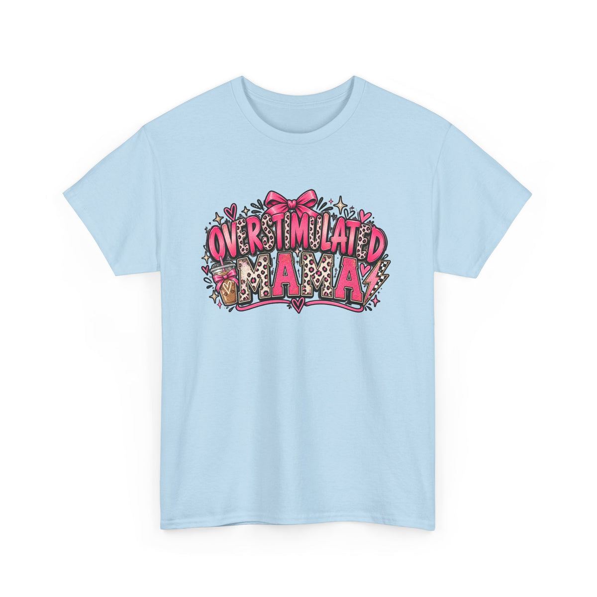 Overstimulated Mama T-Shirt — Funny Graphic Tee for Busy Moms