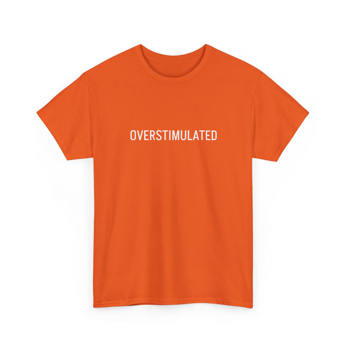 Overstimulated Graphic Tee — Minimal Text Black T-Shirt