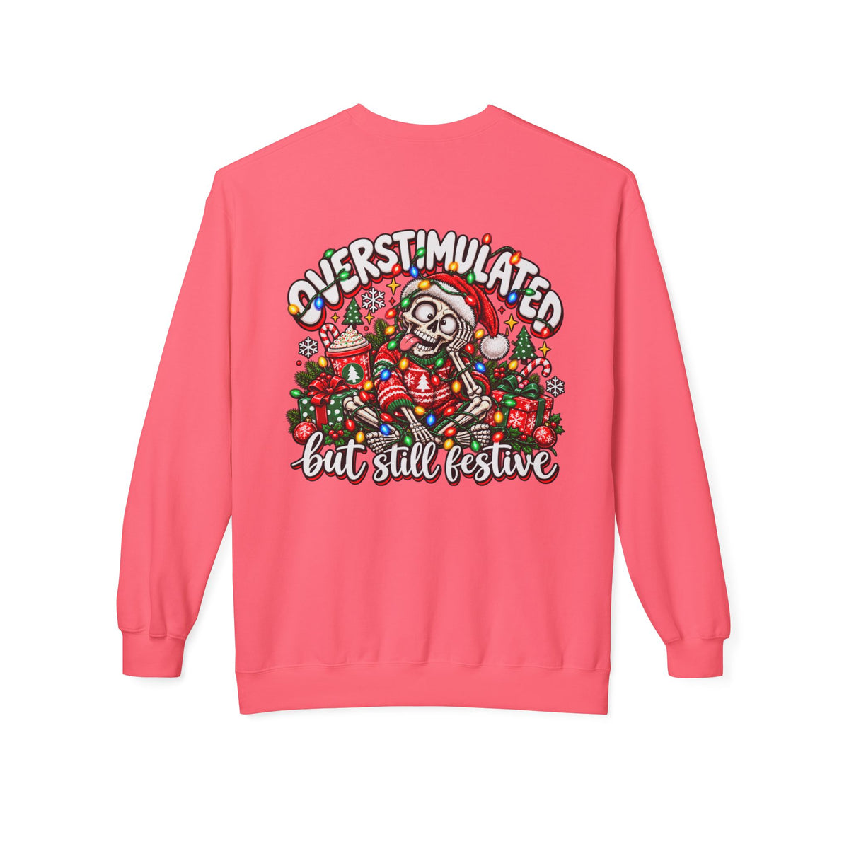 Festive Skull Holiday Sweatshirt — "Overstimulated But Still Festive" Crewneck