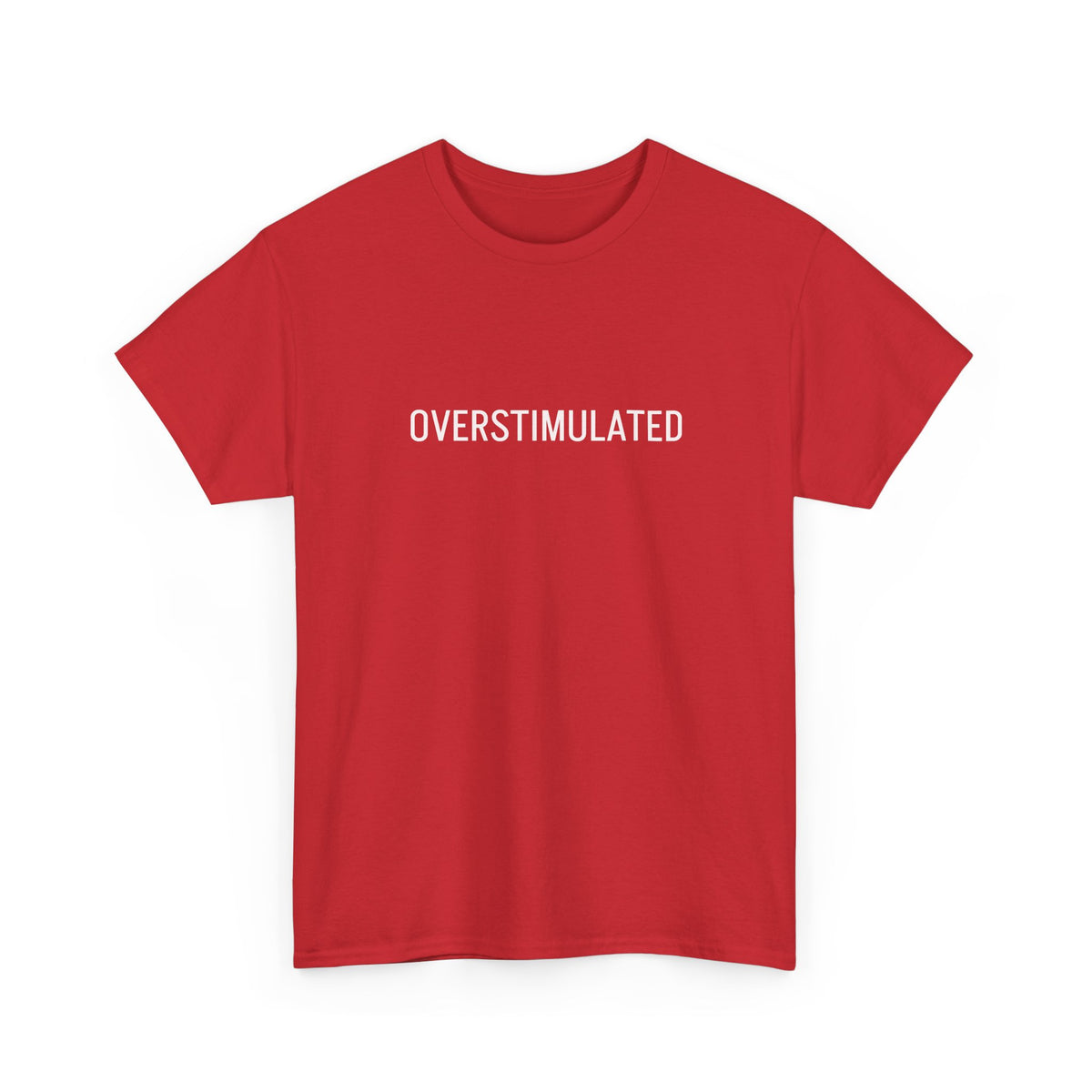 Overstimulated Graphic Tee — Minimal Text Black T-Shirt