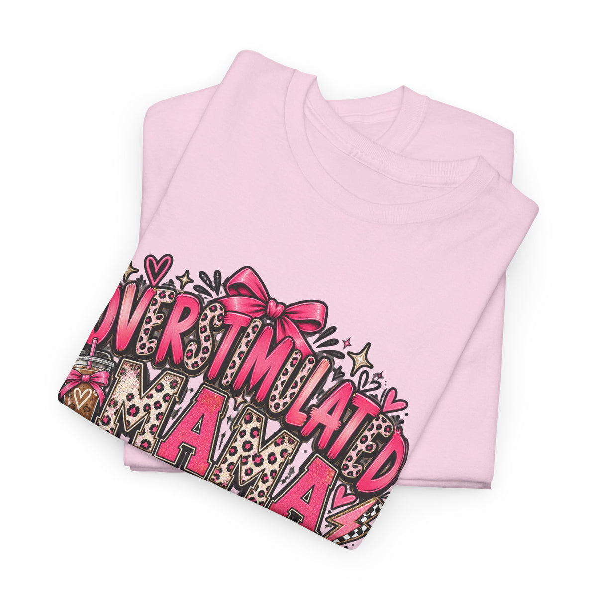 Overstimulated Mama T-Shirt — Funny Graphic Tee for Busy Moms