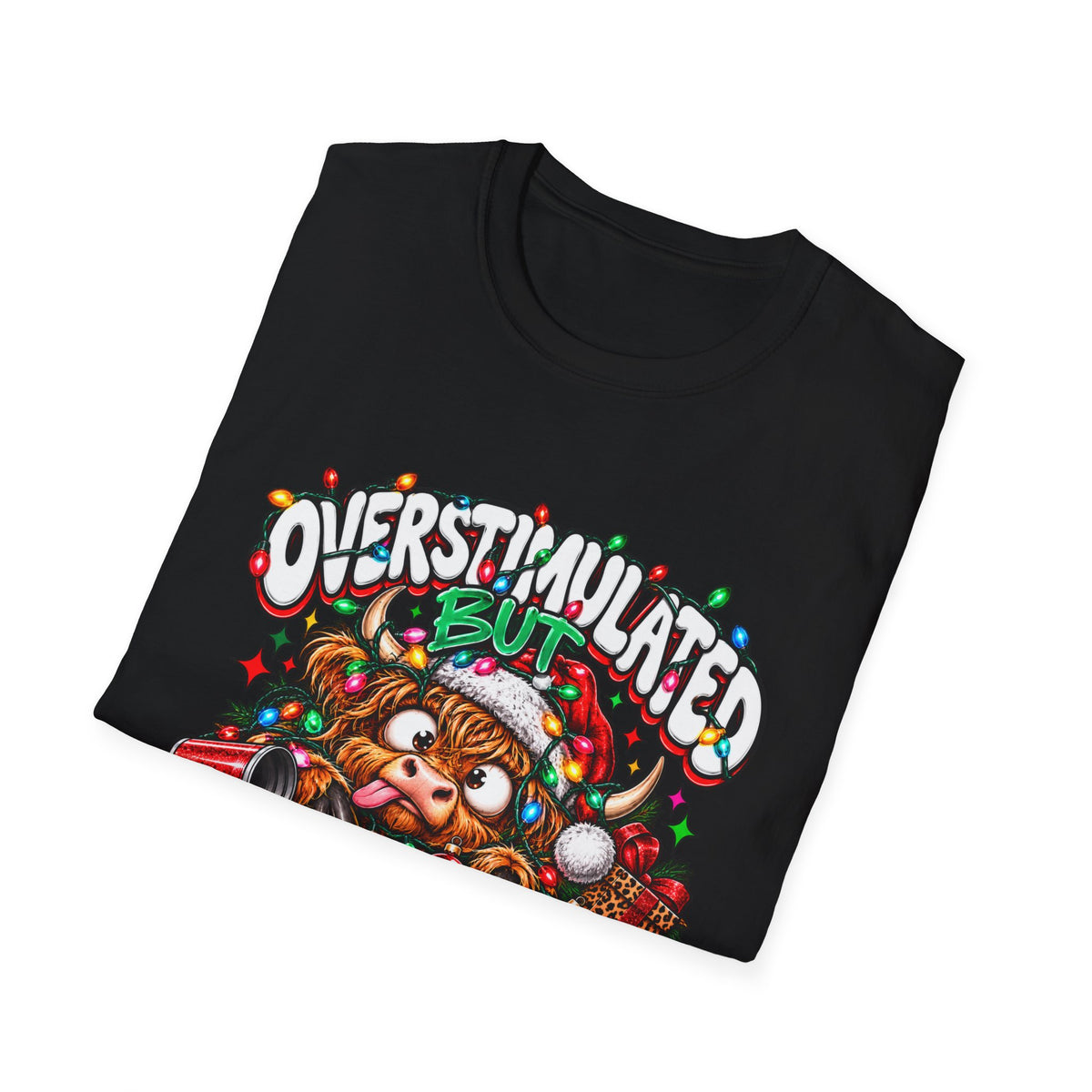 T-Shirt — "Overstimulated But Festive" Christmas Cat Holiday Tee