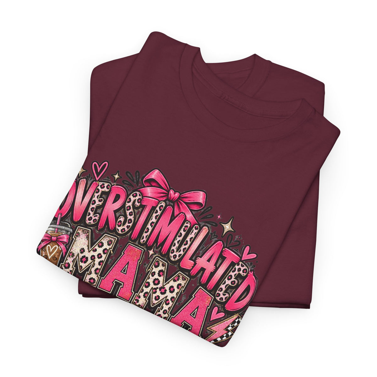 Overstimulated Mama T-Shirt — Funny Graphic Tee for Busy Moms