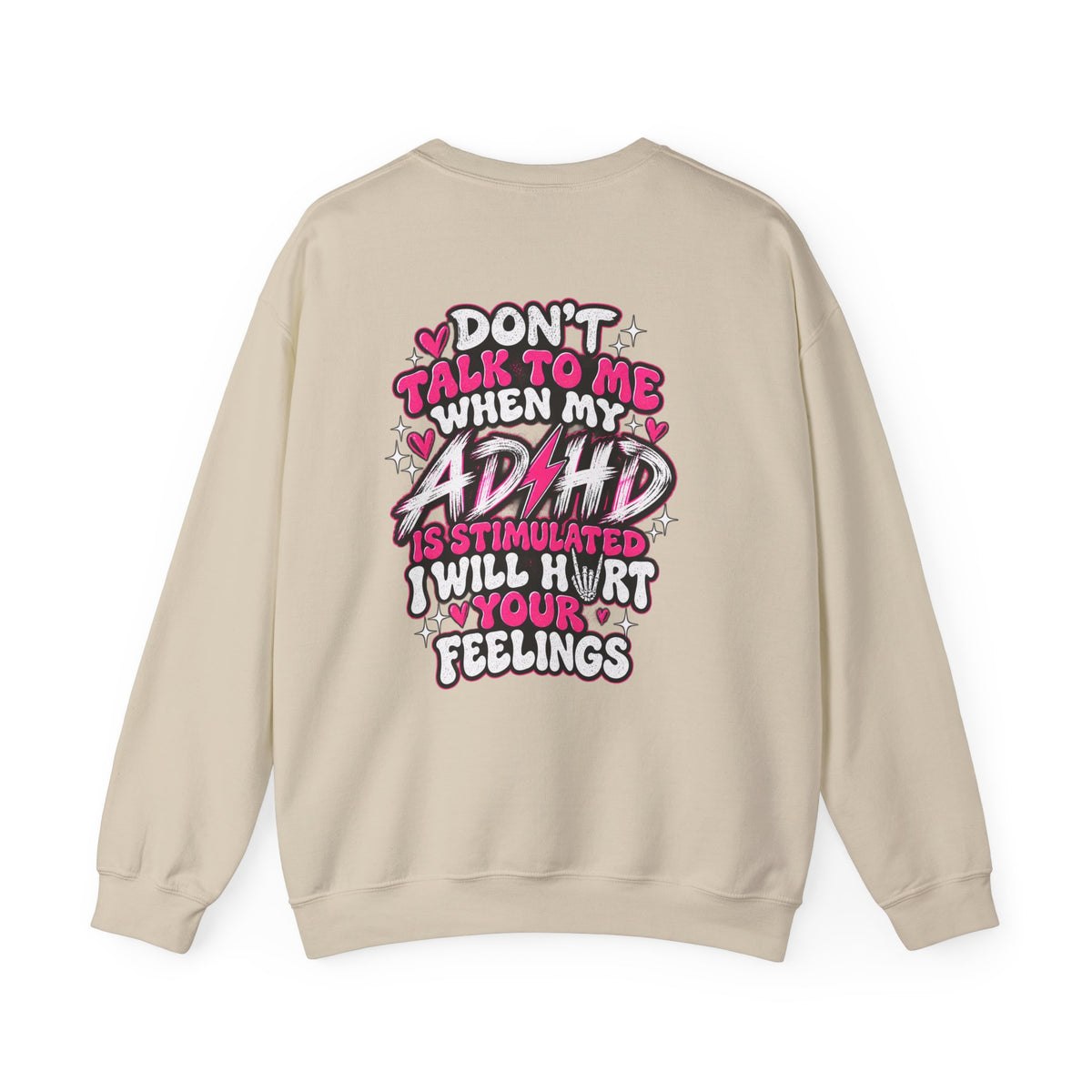 ADHD Awareness Crewneck Sweatshirt — "Don't Talk To Me When My ADHD Is Stimulated" Graphic
