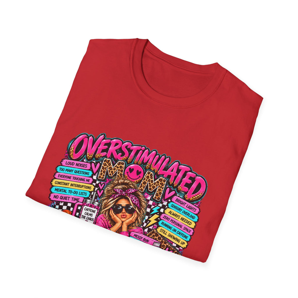 Overstimulated But I Got This T-Shirt