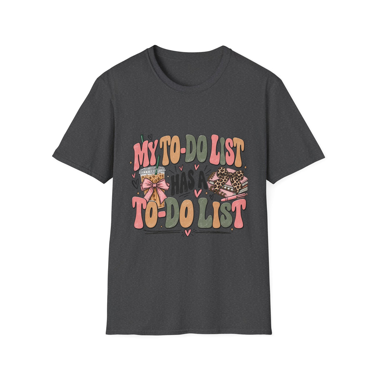 My To-Do List Has a To-Do List T-Shirt