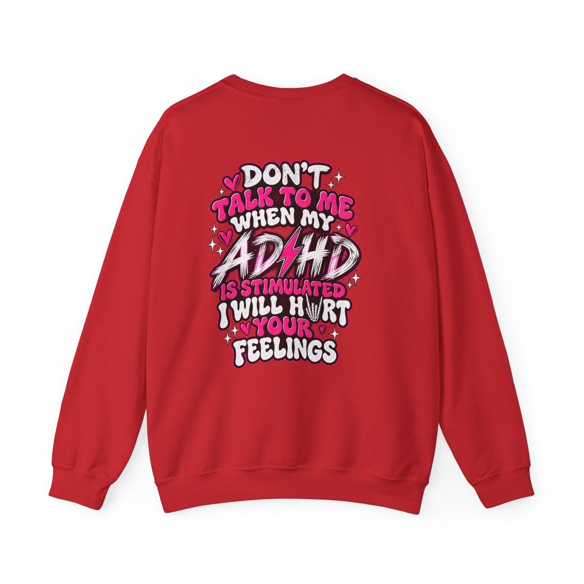 ADHD Awareness Crewneck Sweatshirt — "Don't Talk To Me When My ADHD Is Stimulated" Graphic