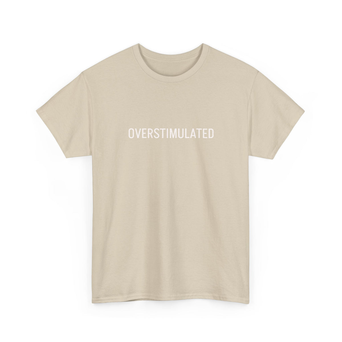 Overstimulated Graphic Tee — Minimal Text Black T-Shirt