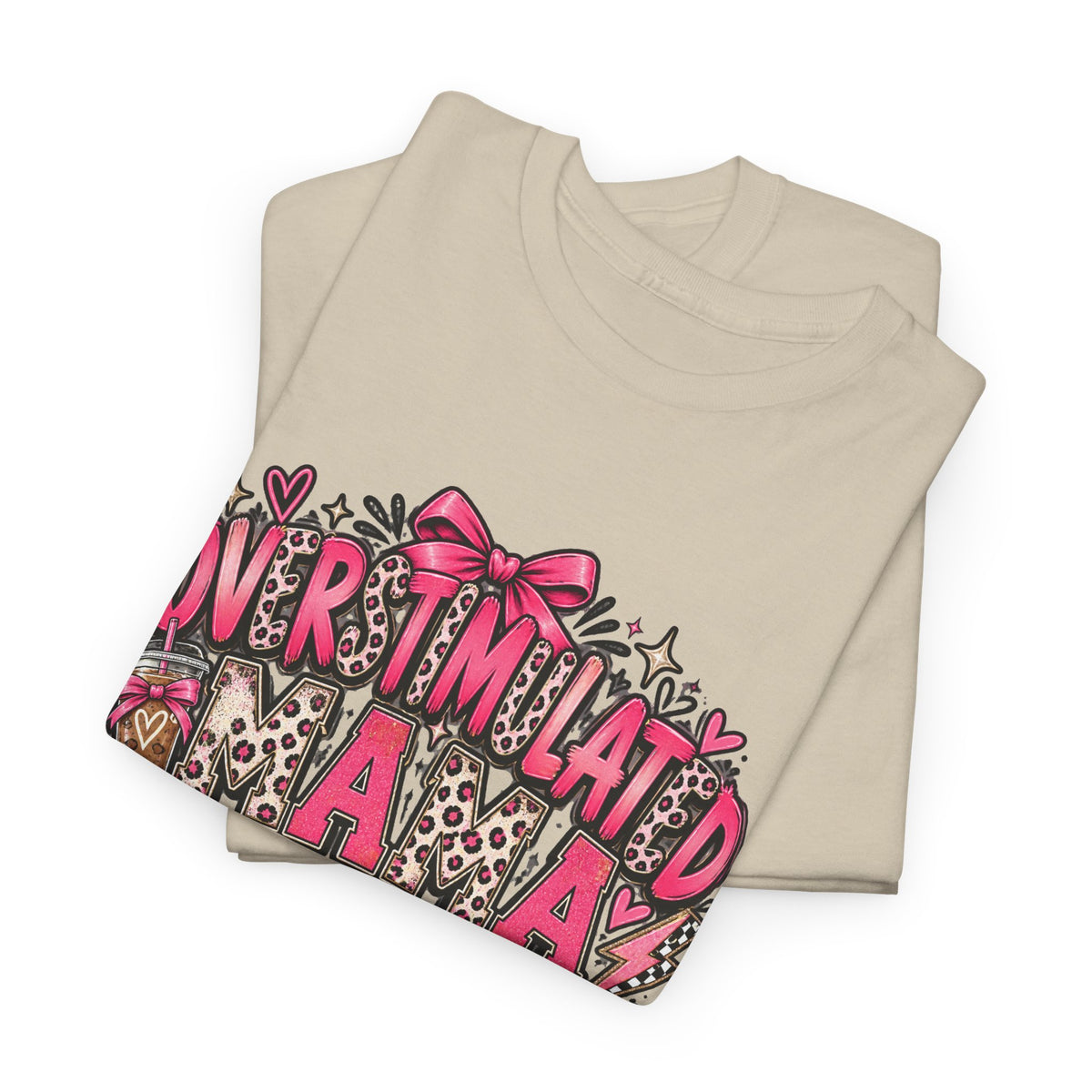 Overstimulated Mama T-Shirt — Funny Graphic Tee for Busy Moms