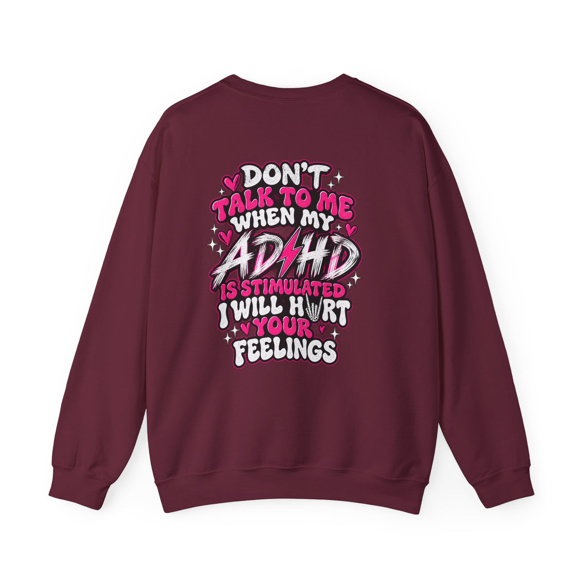 ADHD Awareness Crewneck Sweatshirt — "Don't Talk To Me When My ADHD Is Stimulated" Graphic