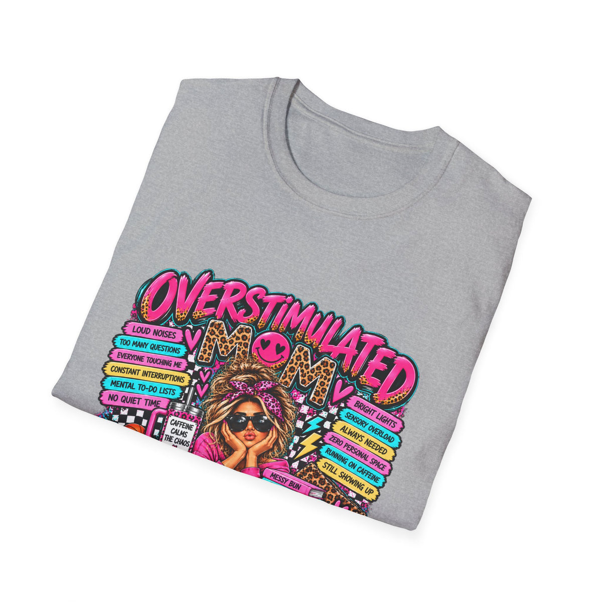 Overstimulated But I Got This T-Shirt