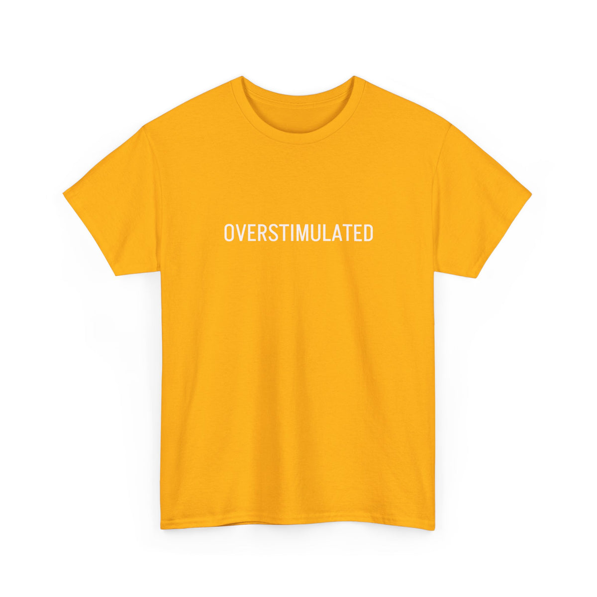Overstimulated Graphic Tee — Minimal Text Black T-Shirt