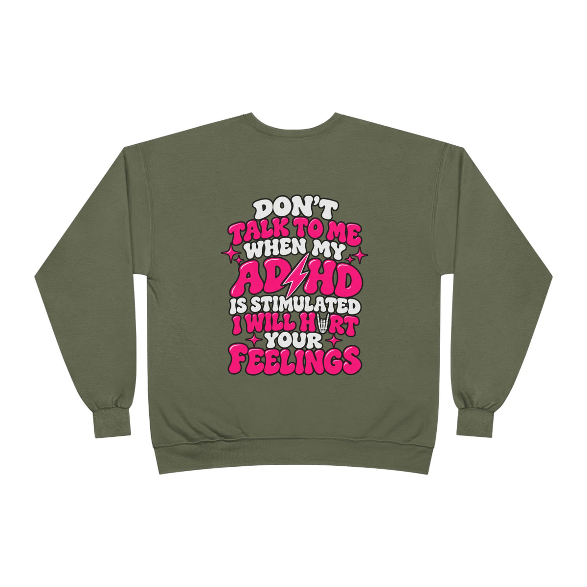 ADHD Awareness Crewneck Sweatshirt — "Don't Talk To Me When My ADHD Is Stimulated" Graphic