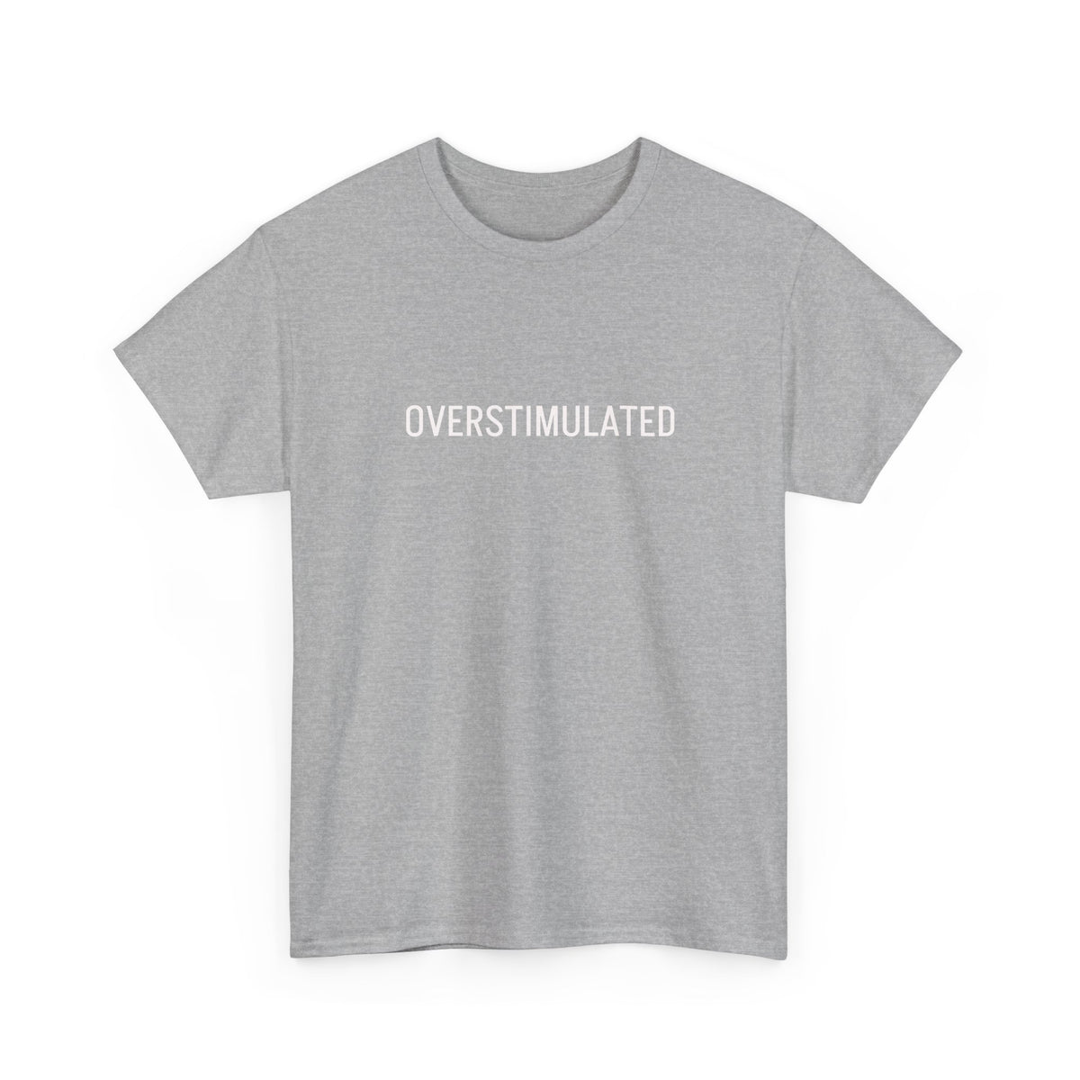 Overstimulated Graphic Tee — Minimal Text Black T-Shirt