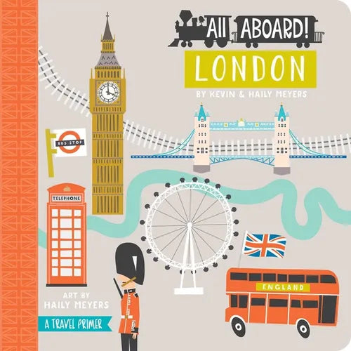 All Aboard! London: A Travel Primer - Board Book